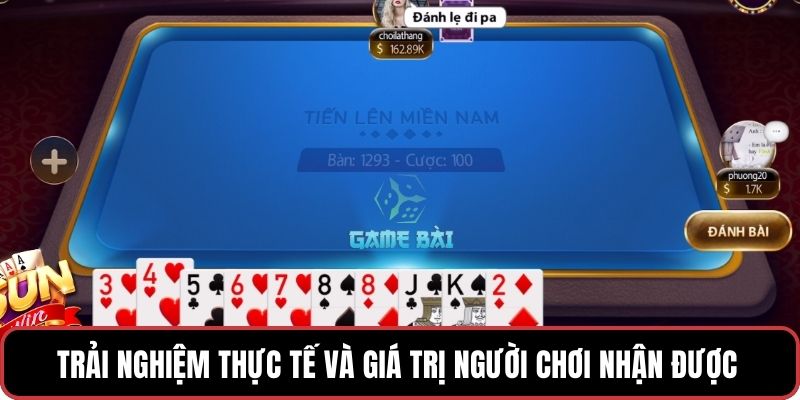 Trải nghiệm thực tế và giá trị người chơi nhận được từ nền tảng